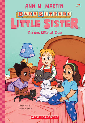 Book cover for Karen's Kittycat Club (Baby-Sitters Little Sister #4): Volume 4