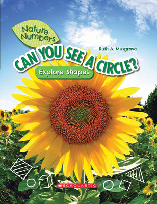 Book cover for Can You See a Circle?: Explore Shapes (Nature Numbers): Explore Shapes