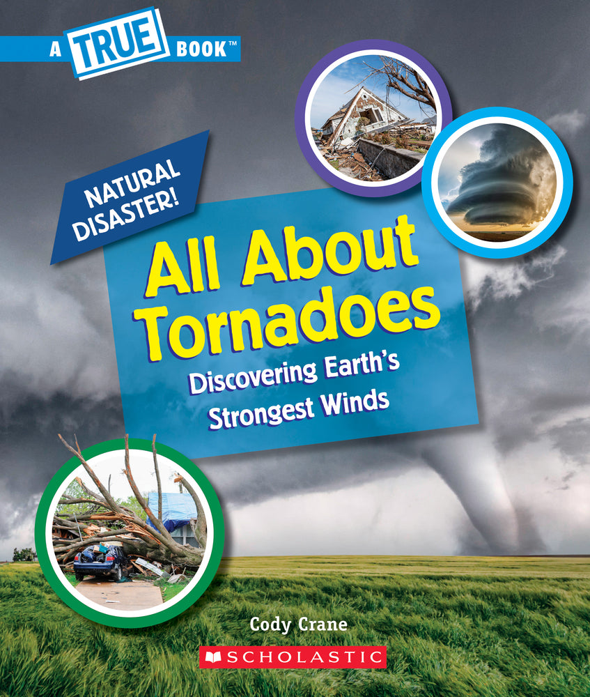 Book cover for All about Tornadoes (a True Book: Natural Disasters)