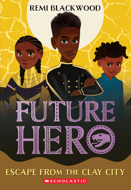 Book cover for Escape from the Clay City (Future Hero #3)