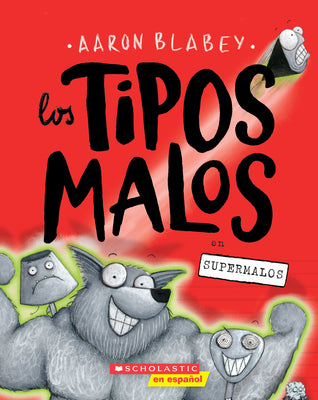 Book cover for Los Tipos Malos en Supermalos (The Bad Guys In Superbad) = The Bad Guys in Superbad (the Bad Guys #8)