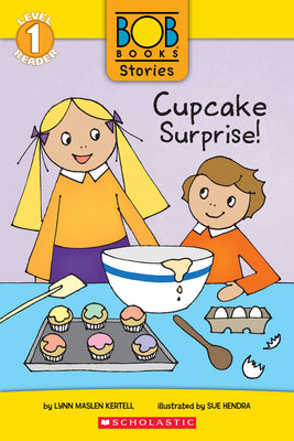 Book cover for Cupcake Surprise! (Bob Books Stories: Scholastic Reader, Level 1)