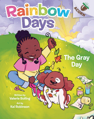 Book cover for The Gray Day: An Acorn Book (Rainbow Days #1)