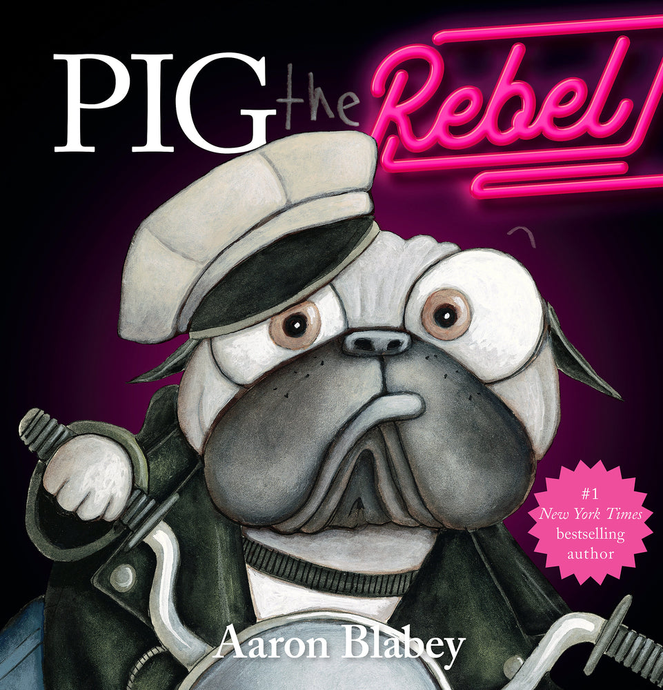 Book cover for Pig the Rebel (Pig the Pug)