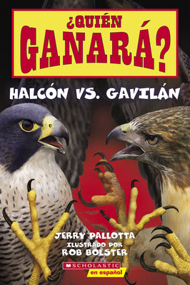 Book cover for ¿Quién Ganará? Halcón vs. Gavilán (Who Will Win? Falcon vs. Hawk)