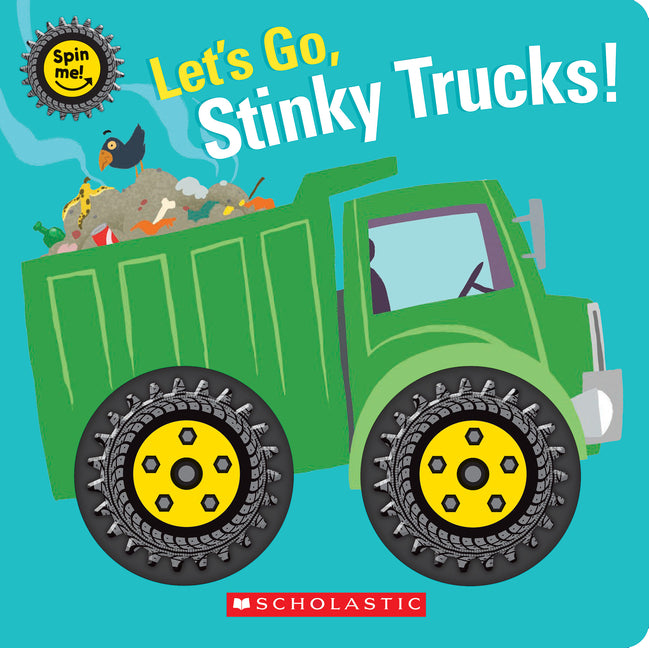 Book cover for Let's Go, Stinky Trucks! (Spin Me!)