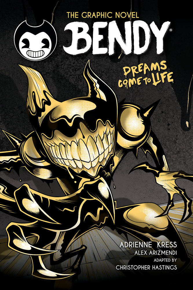 Book cover for Dreams Come to Life (Bendy Graphic Novel #1)