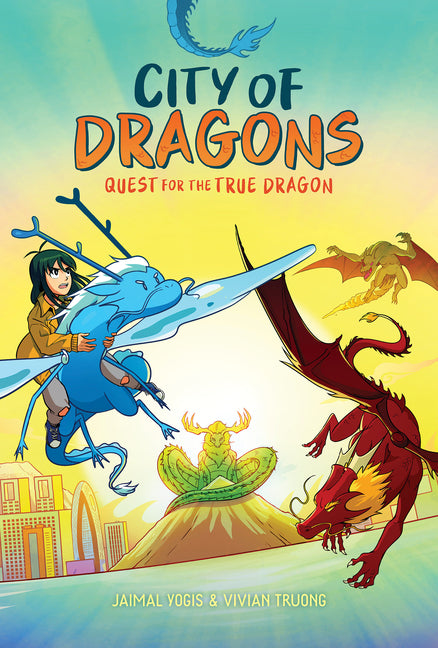 Book cover for Quest for the True Dragon: A Graphic Novel (City of Dragons #3)