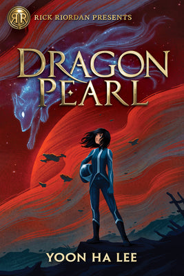 Book cover for Rick Riordan Presents: Dragon Pearl-A Thousand Worlds Novel Book 1