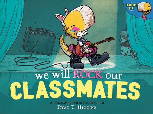 Book cover for We Will Rock Our Classmates: A Penelope Rex Book