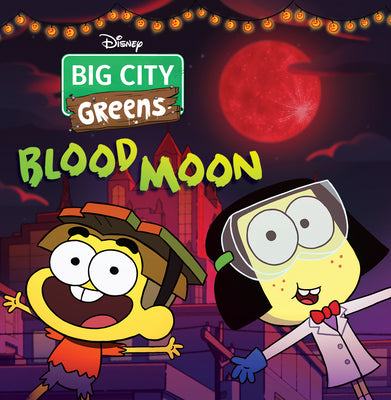 Book cover for Big City Greens: Blood Moon