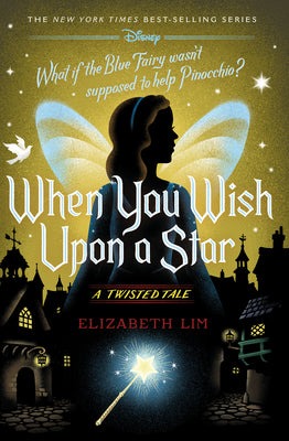 Book cover for When You Wish Upon a Star: A Twisted Tale