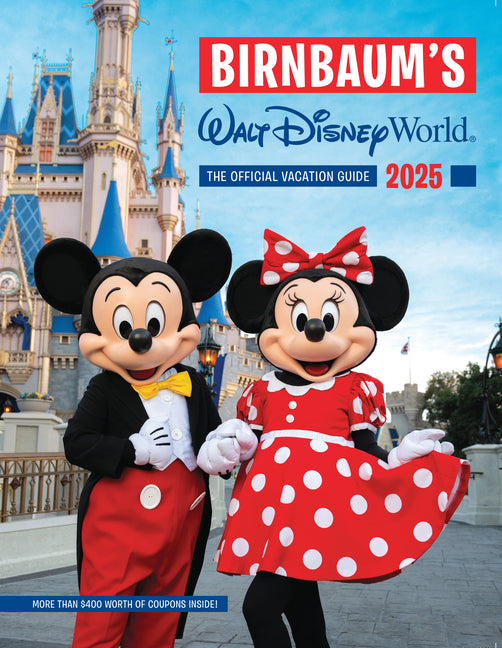 Book cover for Birnbaum's 2025 Walt Disney World: The Official Vacation Guide