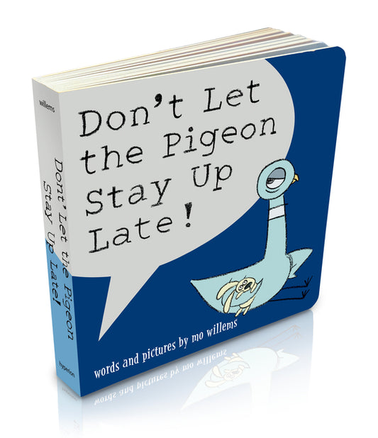 Book cover for Don't Let the Pigeon Stay Up Late! (Board Book)