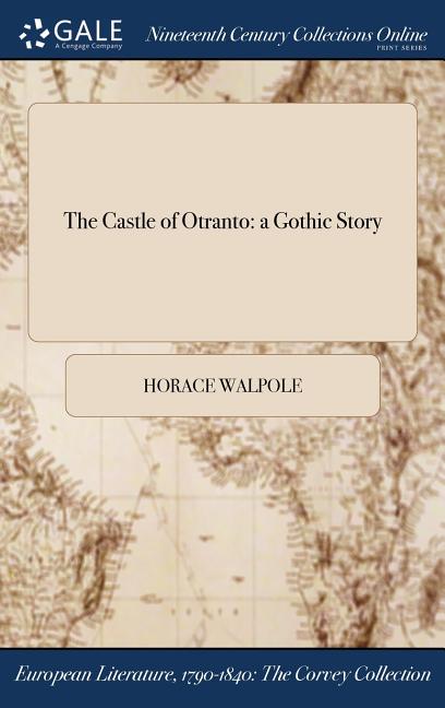 Book cover for The Castle of Otranto: a Gothic Story