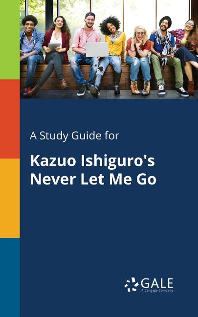 Book cover for A Study Guide for Kazuo Ishiguro's Never Let Me Go