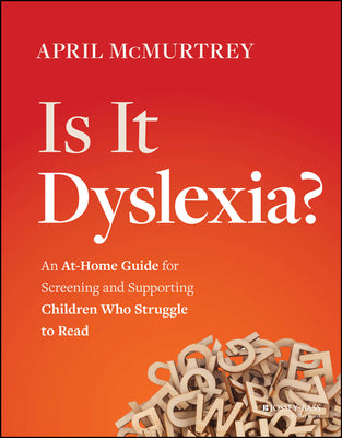 Book cover for Is It Dyslexia?: An At-Home Guide for Screening and Supporting Children Who Struggle to Read