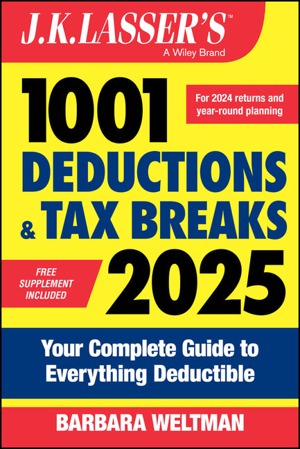 Book cover for J.K. Lasser's 1001 Deductions & Tax Breaks 2025: Your Complete Guide to Everything Deductible