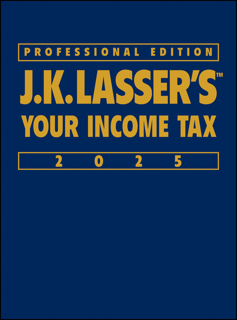 Book cover for J.K. Lasser's Your Income Tax 2025, Professional Edition
