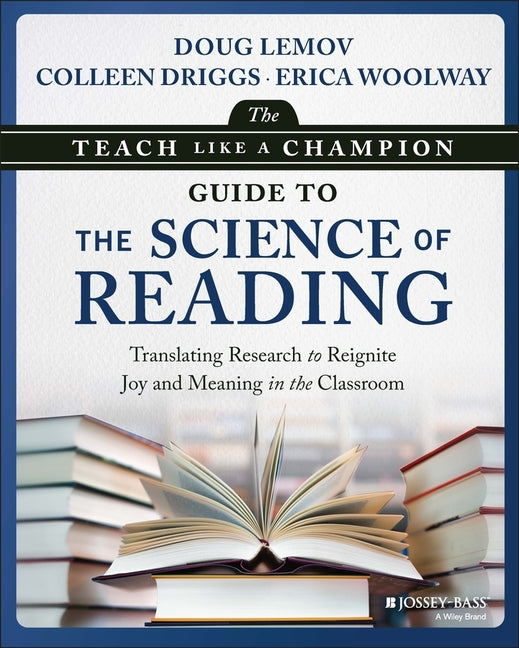 Book cover for Teach Like a Champion Guide to the Science of Reading: Translating Research to Reignite Joy and Meaning in the Classroom
