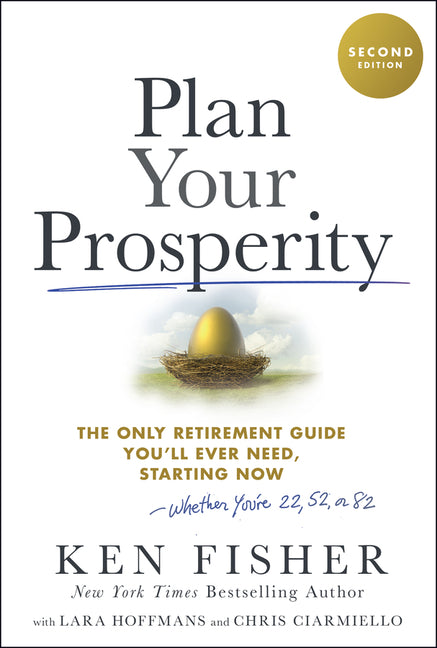 Book cover for Plan Your Prosperity: The Only Retirement Guide You'll Ever Need, Starting Now-Whether You're 22, 52 or 82