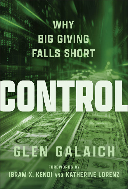 Book cover for Control: Why Big Giving Falls Short