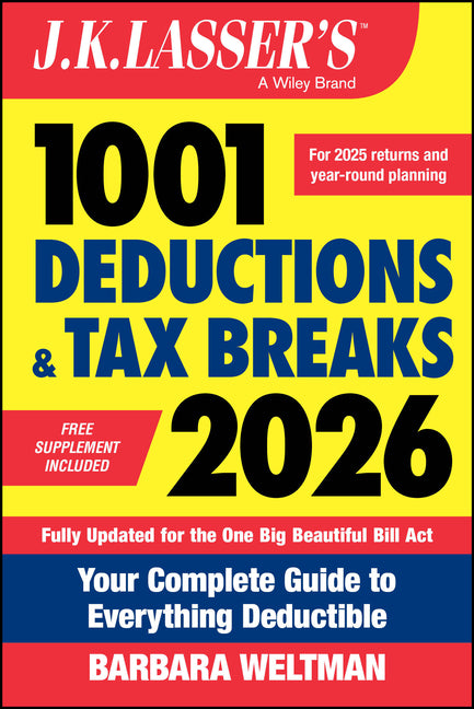 Book cover for J.K. Lasser's 1001 Deductions and Tax Breaks 2026: Your Complete Guide to Everything Deductible