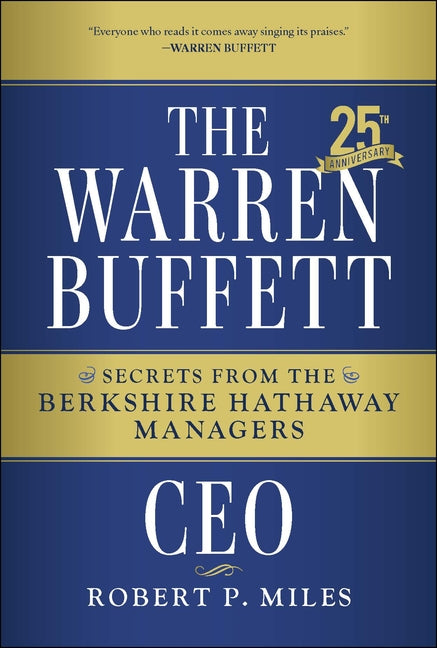 Book cover for Warren Buffett CEO: Secrets from the Berkshire Hathaway Managers (Anniversary)