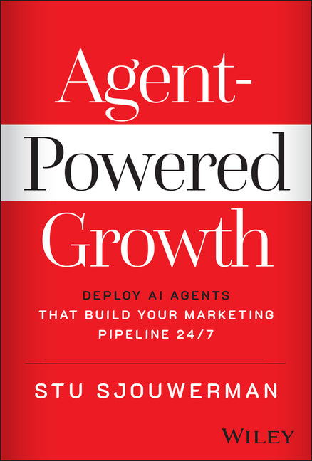 Book cover for Agent-Powered Growth: Deploy AI Agents That Build Your Marketing Pipeline 24/7