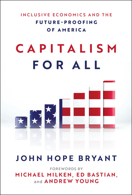 Book cover for Capitalism for All: Inclusive Economics and the Future-Proofing of America