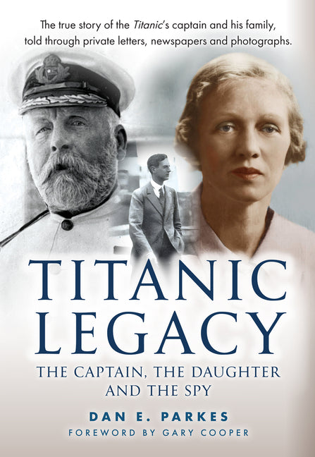 Book cover for Titanic Legacy: The Captain, the Daughter and the Spy
