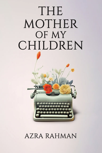 Book cover for The Mother of My Children