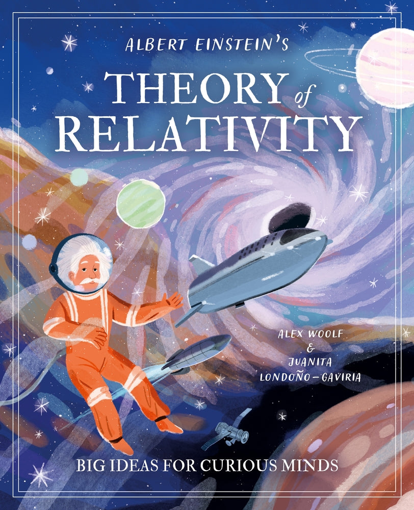Book cover for Albert Einstein's Theory of Relativity: Big Ideas for Curious Minds