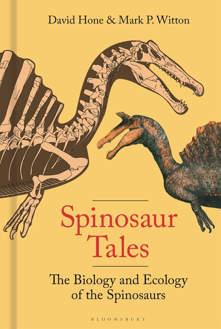 Book cover for Spinosaur Tales: The Biology and Ecology of the Spinosaurs