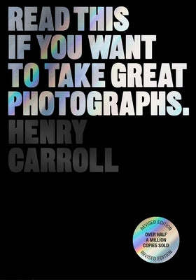 Book cover for Read This If You Want to Take Great Photographs