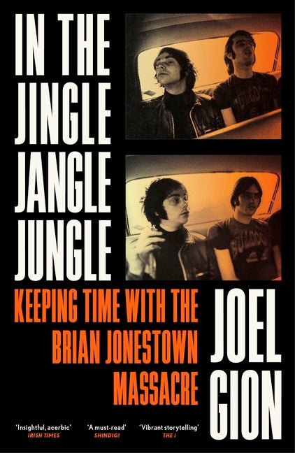 Book cover for In the Jingle Jangle Jungle: Keeping Time with the Brian Jonestown Massacre