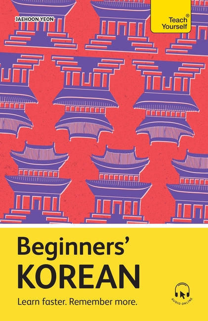 Book cover for Beginners' Korean: Learn Faster. Remember More.