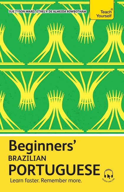 Book cover for Beginners' Brazilian Portuguese: Learn Faster. Remember More.
