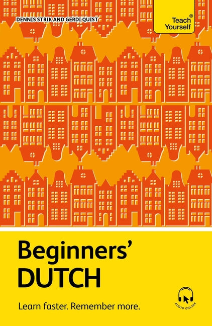 Book cover for Beginners' Dutch: Learn Faster. Remember More.