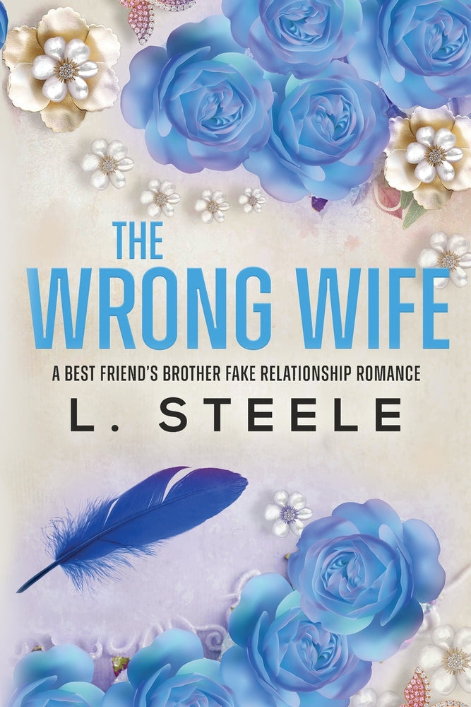 Book cover for The Wrong Wife: Brother's Best Friend Marriage of Convenience Romance