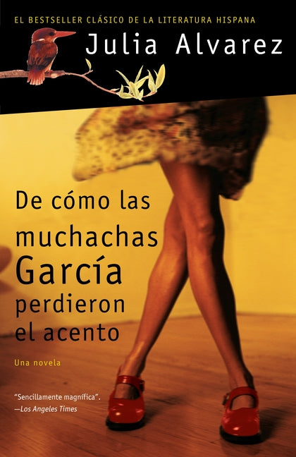 Book cover for de Cómo Las Muchachas García Perdieron El Acento / How the Garcia Girls Lost Their Accents