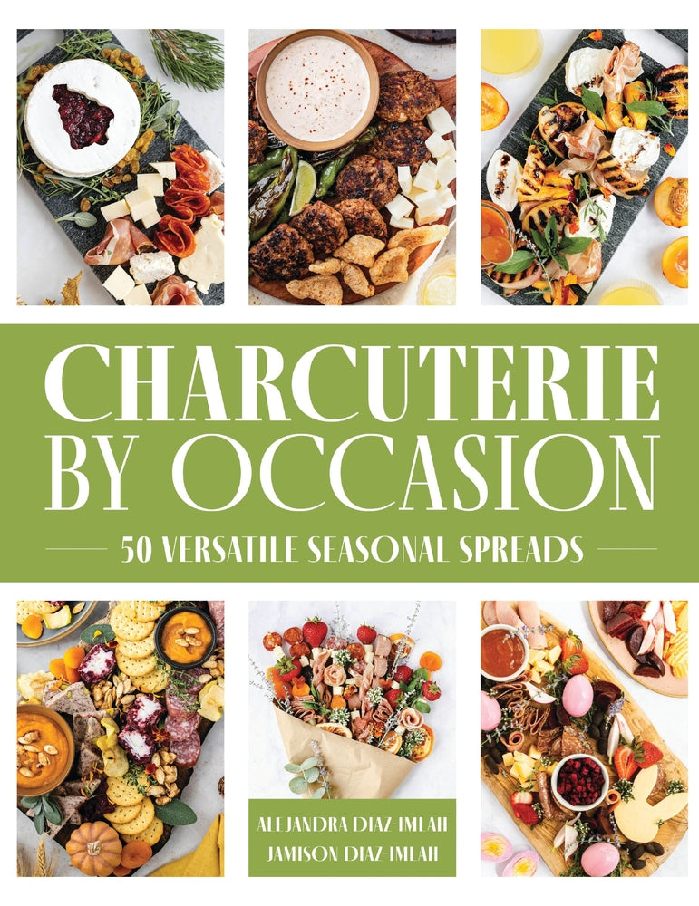 Book cover for Charcuterie by Occasion: 50 Versatile Seasonal Spreads