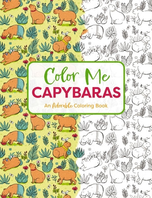 Book cover for Color Me Capybaras: An Adorable Coloring Book