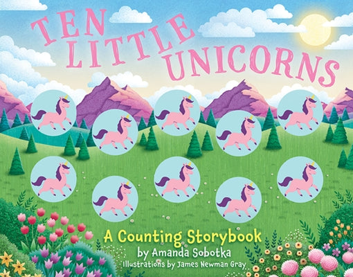 Book cover for Ten Little Unicorns: A Counting Storybook