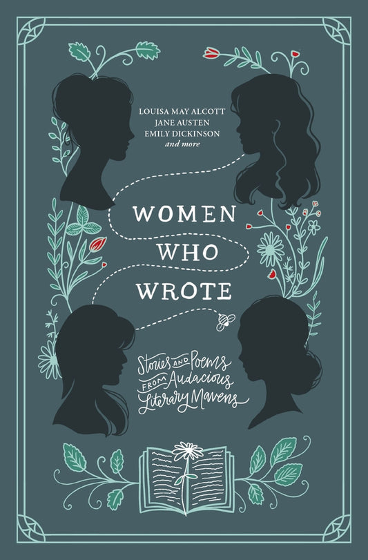 Book cover for Women Who Wrote: Stories and Poems from Audacious Literary Mavens