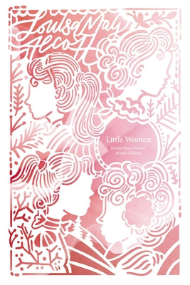 Book cover for Little Women (Artisan Edition)