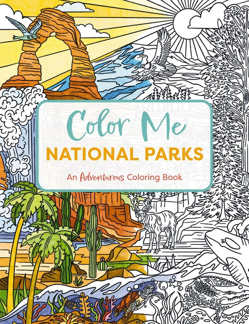 Book cover for Color Me National Parks: An Adventurous Coloring Book (National Parks Coloring Book for All Ages and Skill Levels)