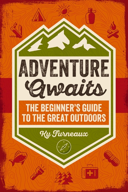 Book cover for Adventure Awaits: The Beginner's Guide to the Great Outdoors