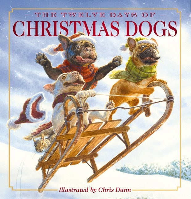 Book cover for Twelve Days of Christmas Dogs: The Classic Edition