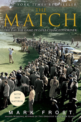 Book cover for The Match: The Day the Game of Golf Changed Forever